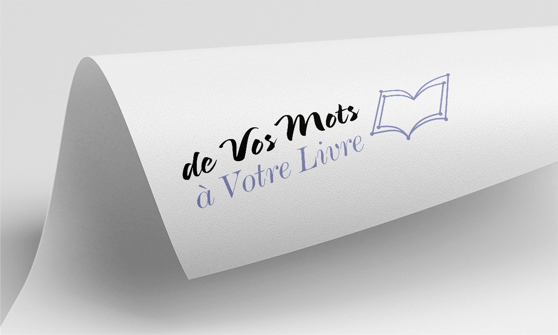 DE VOS MOTS À VOTRE LIVRE
